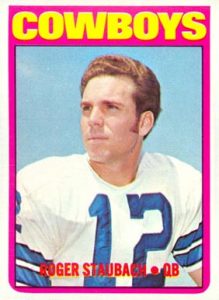1972 Topps Roger Staubach Rookie Card