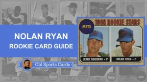 Nolan Ryan Rookie Cards