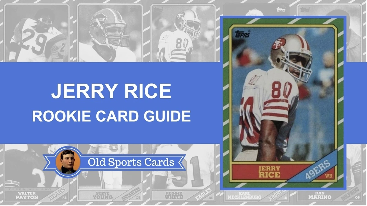 Jerry Rice Rookie Cards