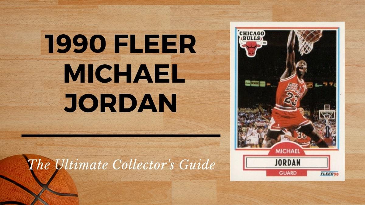 1990 Fleer Michael Jordan: The Ultimate 