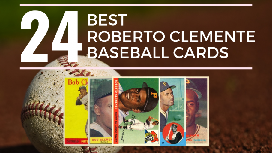 24 Best Roberto Clemente Baseball Cards: The Ultimate Collectors Guide ...