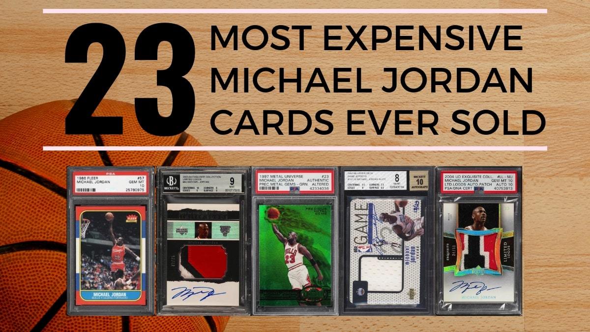 michael jordan most expensive cards