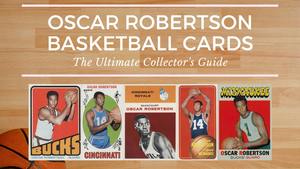 Most Valuable Oscar Robertson Basketball Cards