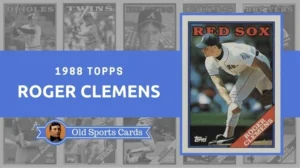 1988 Topps Roger Clemens Value and Price Guide