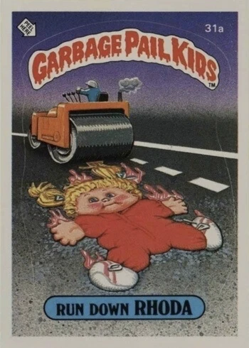 1985 Garbage Pail Kids Cards #31A Run Down Rhoda