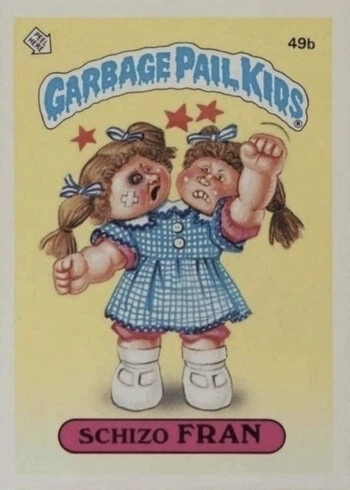 1985 Garbage Pail Kids Cards #49B Schizo Fran