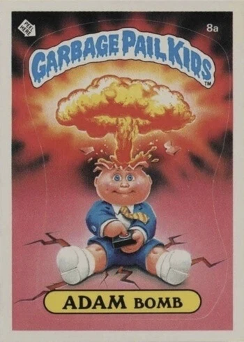 1985 Garbage Pail Kids Cards #8A Adam Bomb